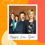 Parks and Recreation cast in a Happy New Year graphic